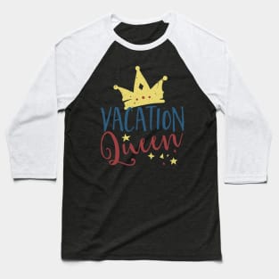 Vacation Queen Baseball T-Shirt